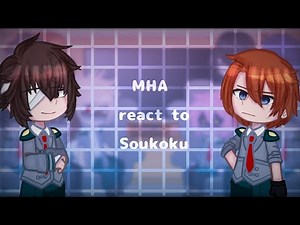 Mha react to Chuuya and Dazai as Transfer Students || SukiDa ||
