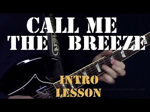 Call Me The Breeze - Intro Lesson - Lynyrd Skynyrd