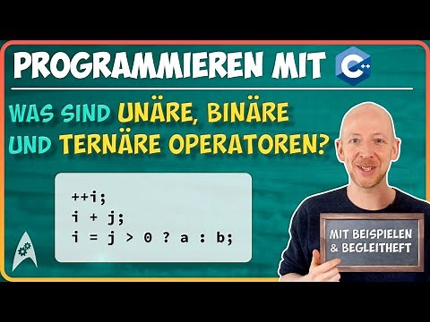 Unäre, binäre und ternäre Operatoren | Programmieren mit C++