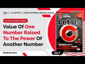 Let Us C Solutions | C Programming | Value of one number raised to the power of another number