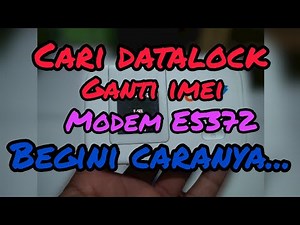 Find Data Lock and Change IMEI Modem Huawei E5372