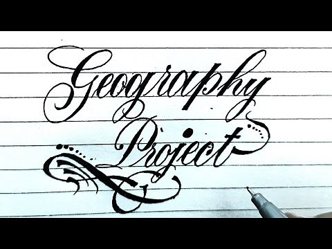 How to write Geography Project in Calligraphy