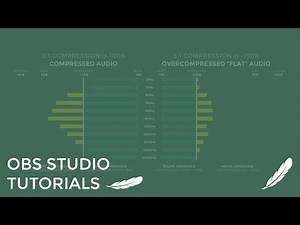 Using Audio Compression and Ducking - OBS Studio Tutorials - Get Creative