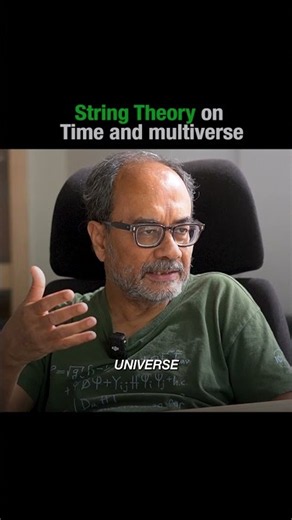 Can String Theory Explain Time & Multiverse? | Prof. Ashoke Sen