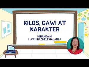 FILIPINO 9 I KILOS,GAWI,KARAKTER I WEEK 3 - IKATLONG MARKAHAN - no watermark