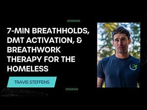 7 Minute Breathhold Instructions, Multi-Orgasmic Breathwork, DMT Activation, & More