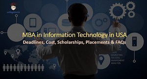 MBA in IT in USA: Universities, Fees, Scholarships & Salaries