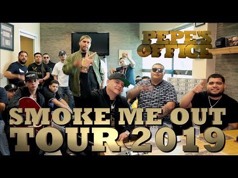 SMOKE ME OUT TOUR 2019 en Pepe's Office