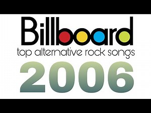 Top Alternative Rock Songs of 2006 (Full Billboard List)
