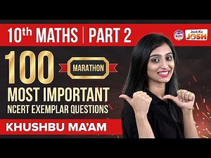 100 Most Important Class 10 Maths NCERT Exemplar Questions | CBSE Class 10 Board Exam Preparations