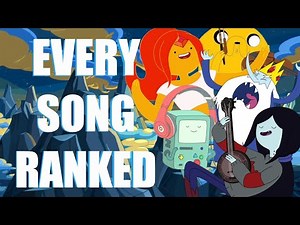 Every Adventure Time Song Ranked