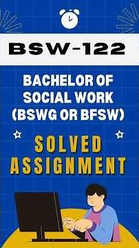 BSW 122 Society, Social Institutions and Social Problems BSWG Assignment 2025 26