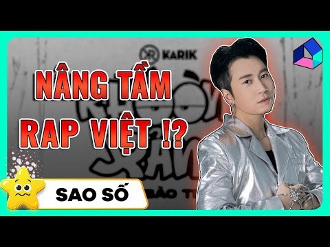 KARIK - FROM TRAITOR TO BIG BROTHER OF VIETNAMESE RAP | STAR #34