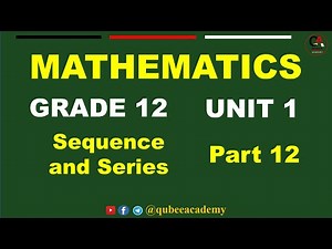 12. Grade12 Maths Unit 1 Sequence and Series part 12 | Review Exercise | New Curriculum