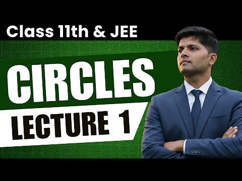Circles - Locus & Equation of Circle | JEE Maths by AIR 1 (Class 11) | Lecture 1