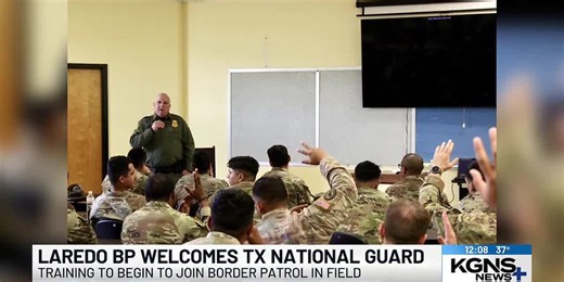 Laredo Border Patrol Sector welcomes Texas National Guard
