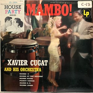 Xavier Cugat And His Orchestra - Mambo!