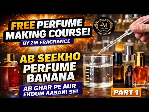 Perfume Kaise Banaye Practical 10ml–100ml Formula | Part 2 Hindi