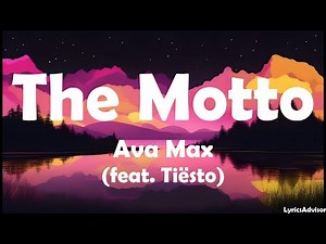Ava Max (feat. Tiësto) - The Motto (Lyrics)