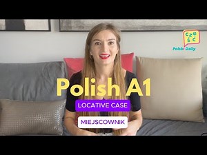 Polish A1 | Understanding the Locative Case in Polish | Essential Grammar for Beginners