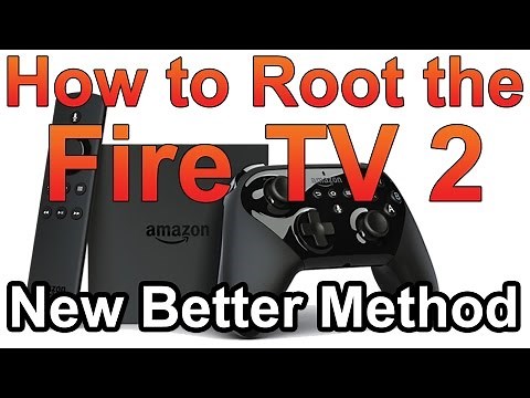 How to Root Amazon Fire TV Gen 2 - New easy safer rbox method