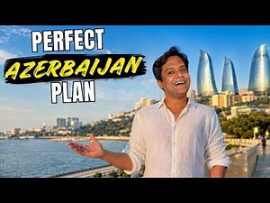 Azerbaijan Tour Guide 2026 | India to Baku Trip Plan, Visa, Budget & Itinerary
