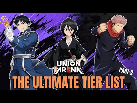 Union Arena - The Ultimate Tier List Feat. ‪@WabbleTCG‬ (Part 2)