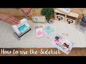 How to Use the Sidekick Machine - Sizzix Lifestyle
