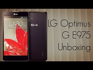 LG Optimus G E975 Unboxing by PhoneRadar