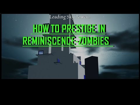 Reminiscence Zombies Guide to how to prestige (Still not outdated/check description for new infos.)