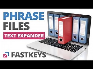 Phrase Files - Group multiple Text Expander phrases [FastKeys Tutorial]