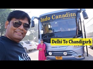 Delhi to Chandigarh || Indo canadian bus || Road Trip