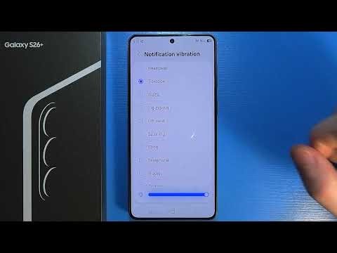 How to Change Notification Vibration Style on Samsung Galaxy S26 Plus