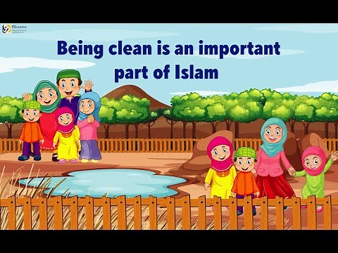 Cleanliness in Islam for Kids: Teaching Islamic Hygiene to Children || #92Campus