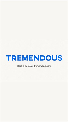 Join 20K businesses using Tremendous to send millions of rewards worldwide. | Tremendous