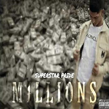 Superstar Pride - Millions (Official Audio)