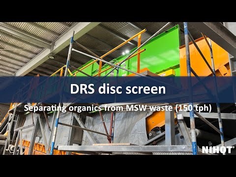 Nihot Recycling DRS disc screen separating organics from MSW waste