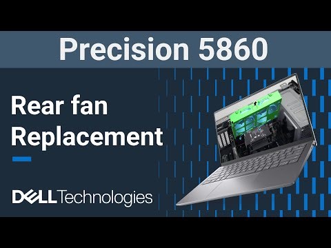 Precision 5860 | How to replace the rear fan