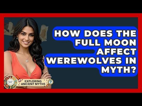 How Does The Full Moon Affect Werewolves In Myth? - Exploring Ancient Myths