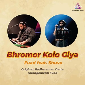 Fuad Live In Dhaka | Bhromor Koio Giya | Fuad feat. Shuvo Original: Radharaman Datta Arrangement: Fuad | Fuad Almuqtadir