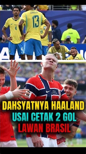 HAALAND’S STUNNING PERFORMANCE AFTER SCORING 2 GOALS AGAINST BRAZIL #footballnews #haaland #brazi...