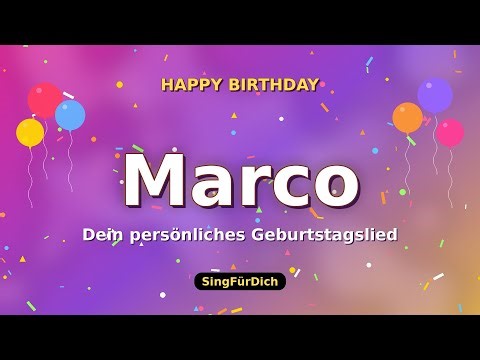 Happy Birthday Marco 🎵 Geburtstagslied mit deinem Namen | SingFürDich
