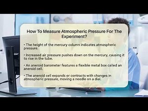 How To Measure Atmospheric Pressure For The Experiment? - Chemistry For Everyone