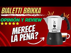 👀☕ Cafetera Italiana BIALETTI BRIKKA OPINION ☕👀