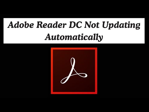 How to fix Adobe Acrobat Reader DC is not updating automatically ?