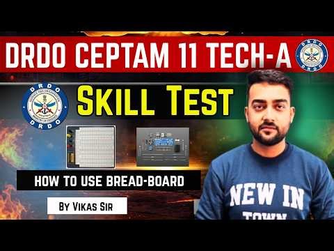 Day 01 DRDO CEPTAM-11 Tech-A Skill Test | Breadboard Practical Kaise Kare? Full Demo + Tips #iti