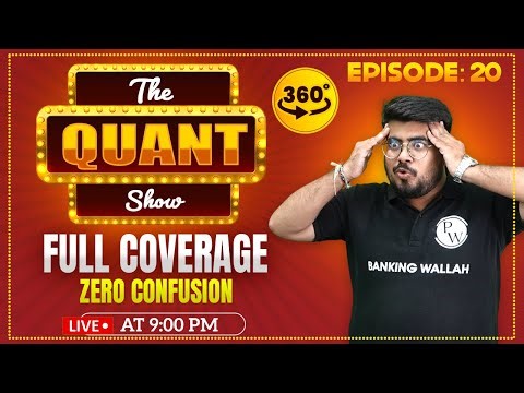 The Quant Show | 360° Full Coverage | ZERO to HERO | Quant for Bank Exams | EP 20 | by Mayank Sir