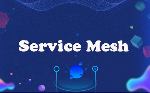 云原生服务网格化Service Mesh入门到精通