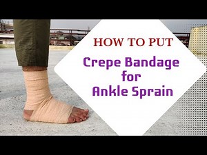 HOW TO PUT ON A CREPE BANDAGE FOR ANKLE SPRAIN | ऐड़ी की मोच में crepe कैसे लगाएं। Dr. Vivek Gaur