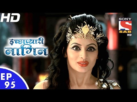 Icchapyaari Naagin - इच्छाप्यारी नागिन - Ep 95 - 6th Feb, 2017
